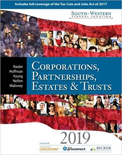 Test Bank for South Western Federal Taxation 2019 Corporations Partnerships Estates and Trusts 42nd Edition by William A. Raabe