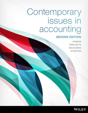 Test Bank for Contemporary Issues in Accounting 2nd Edition by Michaela Rankin