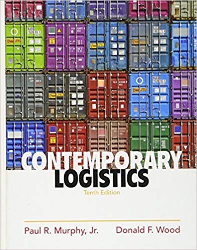 Test Bank for Contemporary Logistics 10th Edition by Paul R. Murphy Jr.
