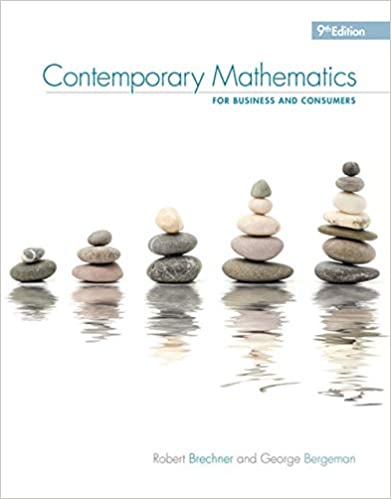 Test Bank for Contemporary Mathematics for Business and Consumers 9th Edition by Robert Brechner