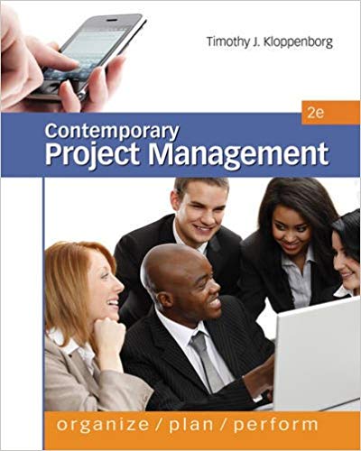 Test Bank for Contemporary Project Management 2nd Edition by Timothy J. Kloppenborg
