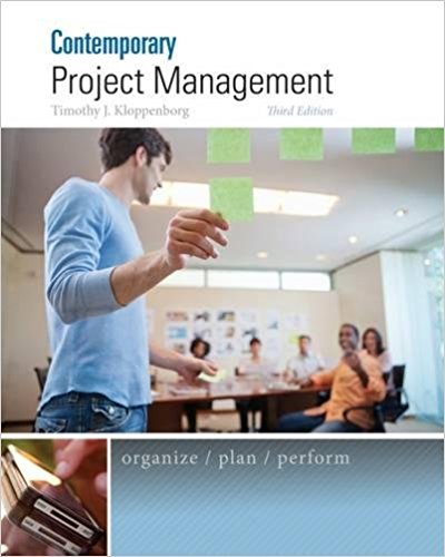 Test Bank for Contemporary Project Management 3rd Edition by Timothy Kloppenborg