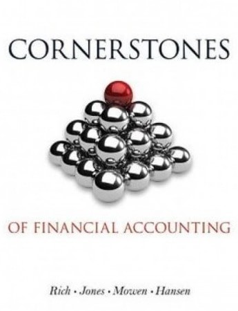 Test Bank for Cornerstones of Financial Accounting 3rd Edition by Jay Rich