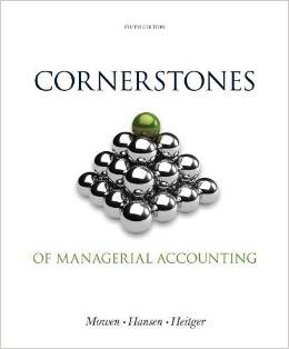 Test Bank for Cornerstones of Managerial Accounting 5th Edition by Maryanne M. Mowen