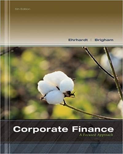 Test Bank for Corporate Finance A Focused Approach 5th Edition by Michael C. Ehrhardt