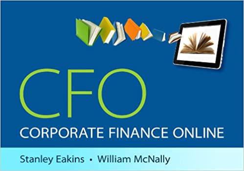 Test Bank for Corporate Finance Online 1st Edition by Stanley Eakins