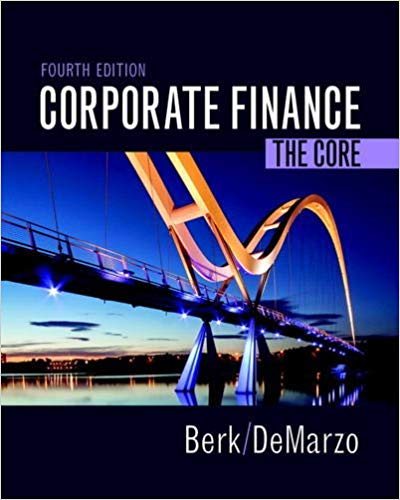 Test Bank for Corporate Finance The Core 4th Edition by Jonathan Berk