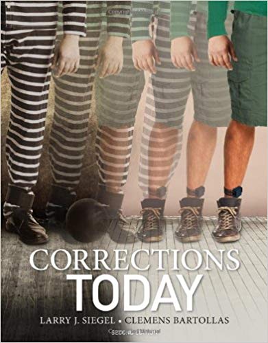 Test Bank for Corrections Today 2nd Edition by Larry J. Siege