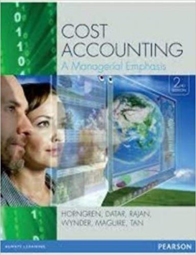Test Bank for Cost Accounting A Managerial Emphasis 2nd Edition by Charles Horngren