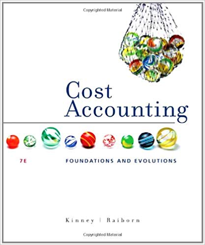 Test Bank for Cost Accounting Foundations and Evolutions 7th Edition by Michael R. Kinney