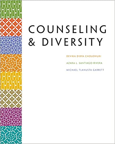 Test Bank for Counseling and Diversity MethodsPractice with Diverse Populations 1st Edition by Devika Choudhuring