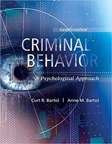 Test Bank for Criminal Behavior A Psychological Approach 11th Edition Curt R. Bartol