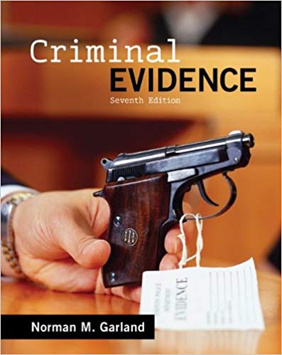 Test Bank for Criminal Evidence 7th Edition by Norman M Garland