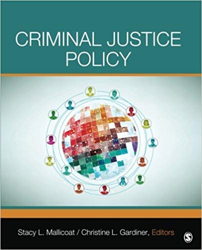 Test Bank for Criminal Justice Policy 1st Edition by Stacy L. Mallicoat