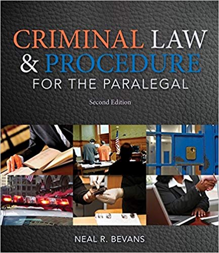 Test Bank for Criminal Law and Procedure for the Paralegal 2nd Edition by Neal R. Bevans