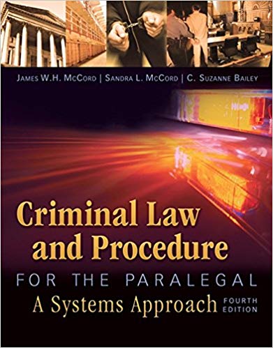 Test Bank for Criminal Law and Procedure for the Paralegal 4th Edition by James W. H. McCord