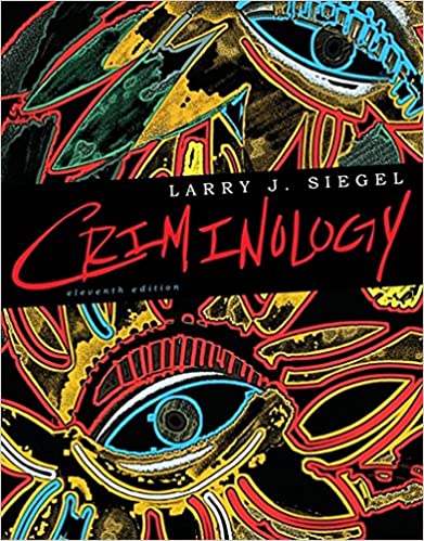 Test Bank for Criminology 11th Edition by Larry J. Siegel