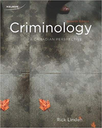 Test Bank for Criminology A Canadian Perspective 7th Edition by Rick Linden