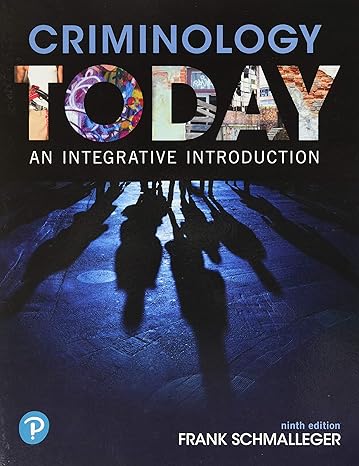 Test Bank for Criminology Today An Integrative Introduction 9th Edition by Frank Schmalleger