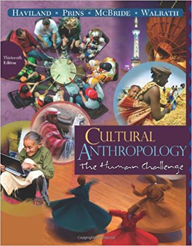 Test Bank for Cultural Anthropology The Human Challenge 13th Edition by William A. Haviland