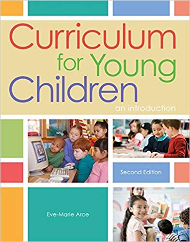 Test Bank for Curriculum for Young Children An Introduction 2nd Edition by Eve-Marie Arce