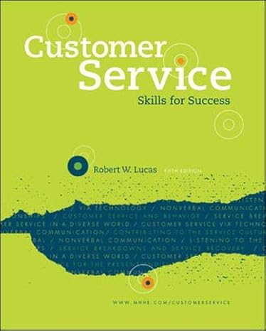Test Bank for Customer Service Skills For Success 5th Edition by Robert W. Lucas
