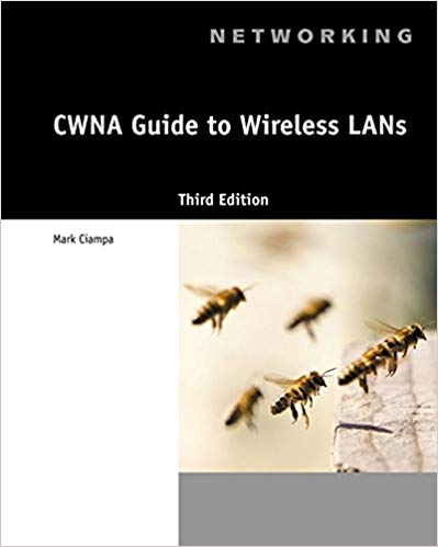Test Bank for CWNA Guide to Wireless LANs 3rd Edition by Mark Ciampa