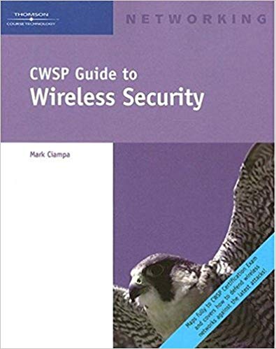 Test Bank for CWSP Guide to Wireless Security 1st Edition by Mark Ciampa