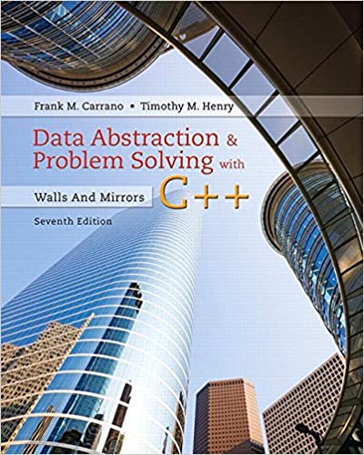 Test Bank for Data Abstraction and Problem Solving with C++ Walls and Mirrors 7th Edition by Frank M. Carrano