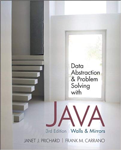 Test Bank for Data Abstraction and Problem Solving with Java Walls and Mirrors 3rd Edition by Janet Prichard