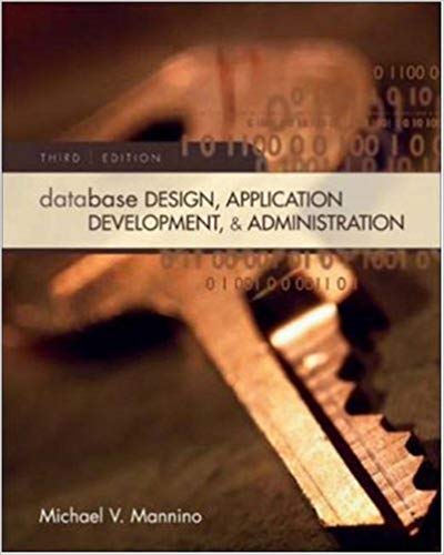 Test Bank for Database Design Application Development and Administration 3rd Edition by Michael Mannino