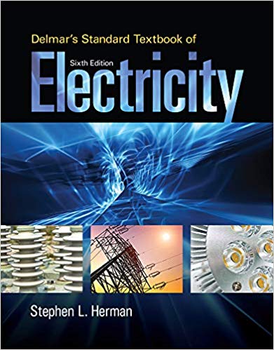 Test Bank for Delmar s Standard Textbook of Electricity 6th Edition by Stephen L. Herman