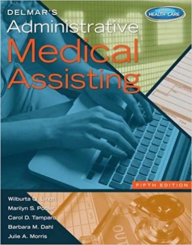 Test Bank for Delmars Administrative Medical Assisting 5th Edition by Wilburta Q. Lindh
