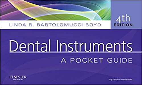 Test Bank for Dental Instruments A Pocket Guide 4th Edition by Linda R. Bartolomucci Boyd