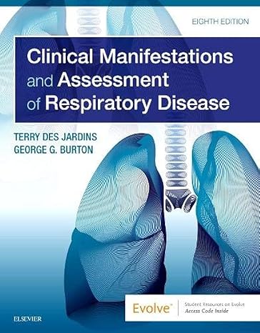 Test Bank for Des Jardins 8e Clinical Manifestations and Assessment of Respiratory Disease 8e