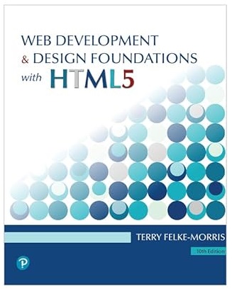 Test Bank for Design Foundations with HTML5 10th Edition by Terry Ann Felke Morris