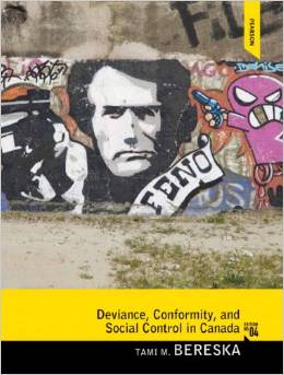 Test Bank for Deviance Conformity and Social Control in Canada 4th Edition by Tami M. Bereska