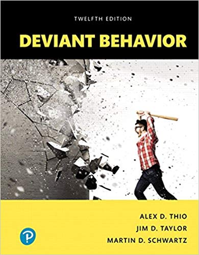 Test Bank for Deviant Behavior 12th Edition by Alex Thio