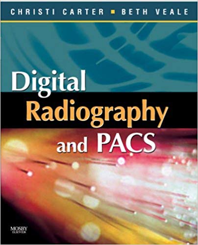 Test Bank for Digital Radiography and PACS 1st Edition by Christi Carter