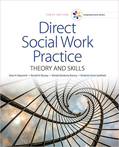 Test Bank for Direct Social Work Practice Theory and Skills 10th Edition by Dean H. Hepworth
