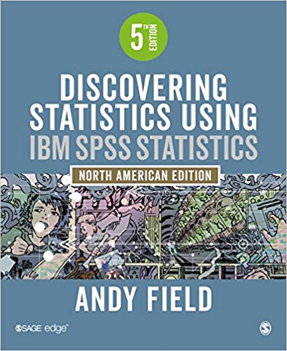 Test Bank for Discovering Statistics Using IBM SPSS Statistics North American 5th Edition by Andy Field