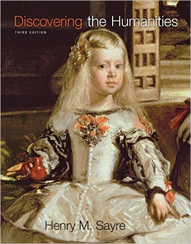 Test Bank for Discovering the Humanities 3rd Edition by Henry M. Sayre
