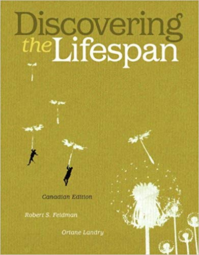 Test Bank for Discovering the Lifespan 1st Canadian Edition by Robert S. Feldman