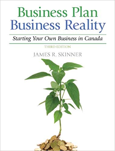 Test Bank for Business Plan Business Reality Starting and Managing Your Own Business in Canada 3rd Edition by James R Skinner