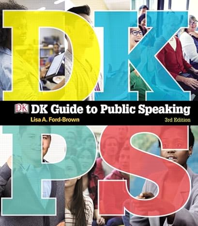 Test Bank for DK Guide to Public Speaking 3rd Edition by Lisa A. Ford