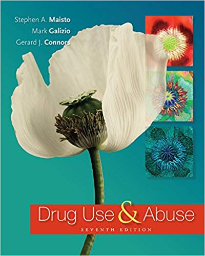 Test Bank for Drug Use and Abuse 7th Edition by Stephen A. Maisto