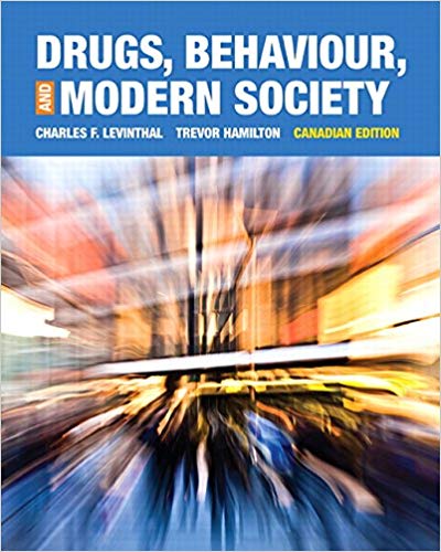Test Bank for Drugs Behaviour and Modern Society 1st Canadian Edition by Trevor Hamilton