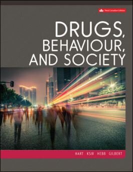 Test Bank for Drugs Behaviour and Society 3rd Canadian Edition by By Carl L. Hart
