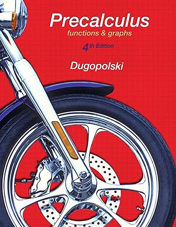 Test Bank for Dugopolski 4e Precalculus Functions and Graphs 4e