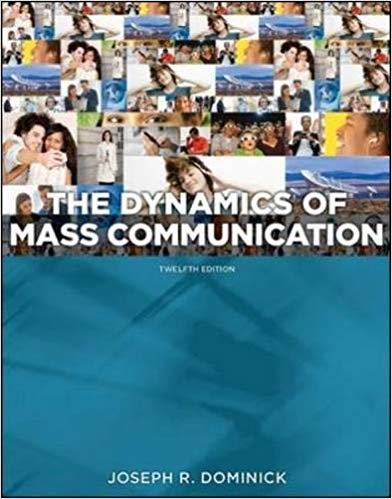 Test Bank for Dynamics of Mass Communication Media in Transition 12th Edition by Joseph R Dominick